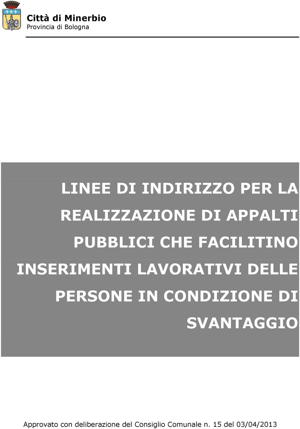 INSERIMENTI LAVORATIVI DELLE PERSONE IN CONDIZIONE DI