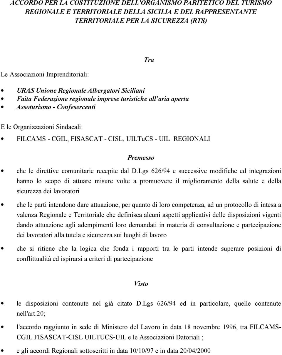 UILTuCS - UIL REGIONALI Premesso che le direttive comunitarie recepite dal D.