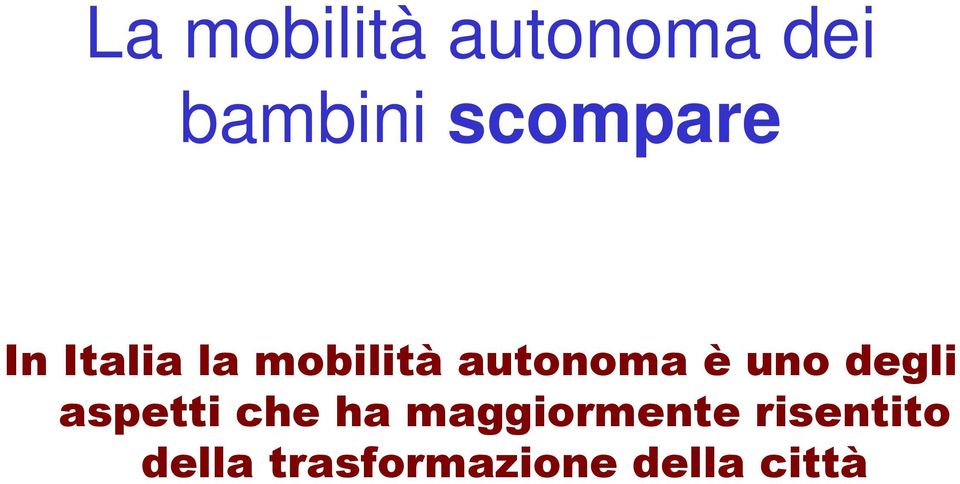 autonoma è uno degli aspetti che ha