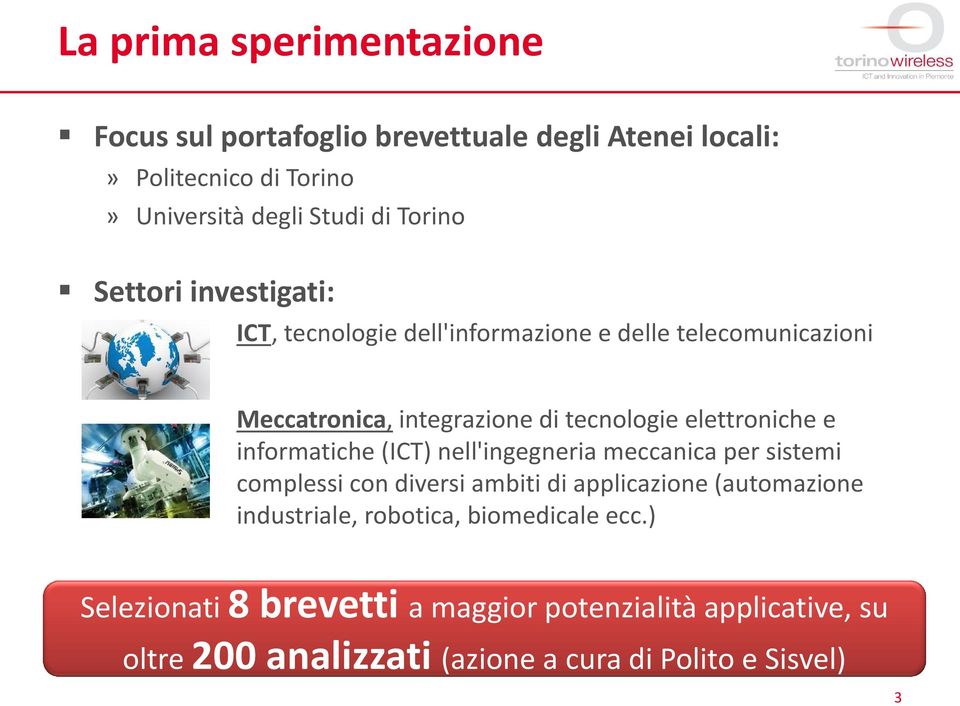 informatiche (ICT) nell'ingegneria meccanica per sistemi complessi con diversi ambiti di applicazione (automazione industriale, robotica,