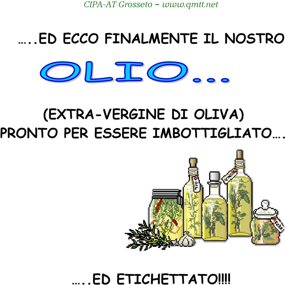 OLIVA) PRONTO PER ESSERE