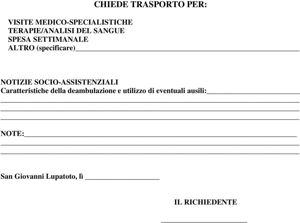 NOTIZIE SOCIO-ASSISTENZIALI Caratteristiche della deambulazione