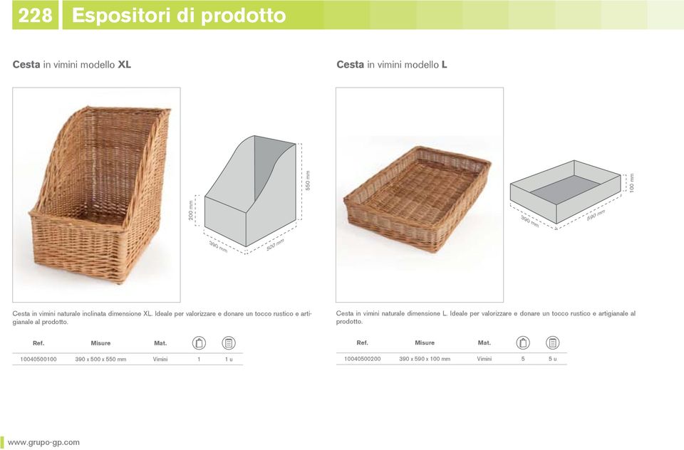 Ideale per valorizzare e donare un tocco rustico e artigianale al prodotto. Cesta in vimini naturale dimensione L.