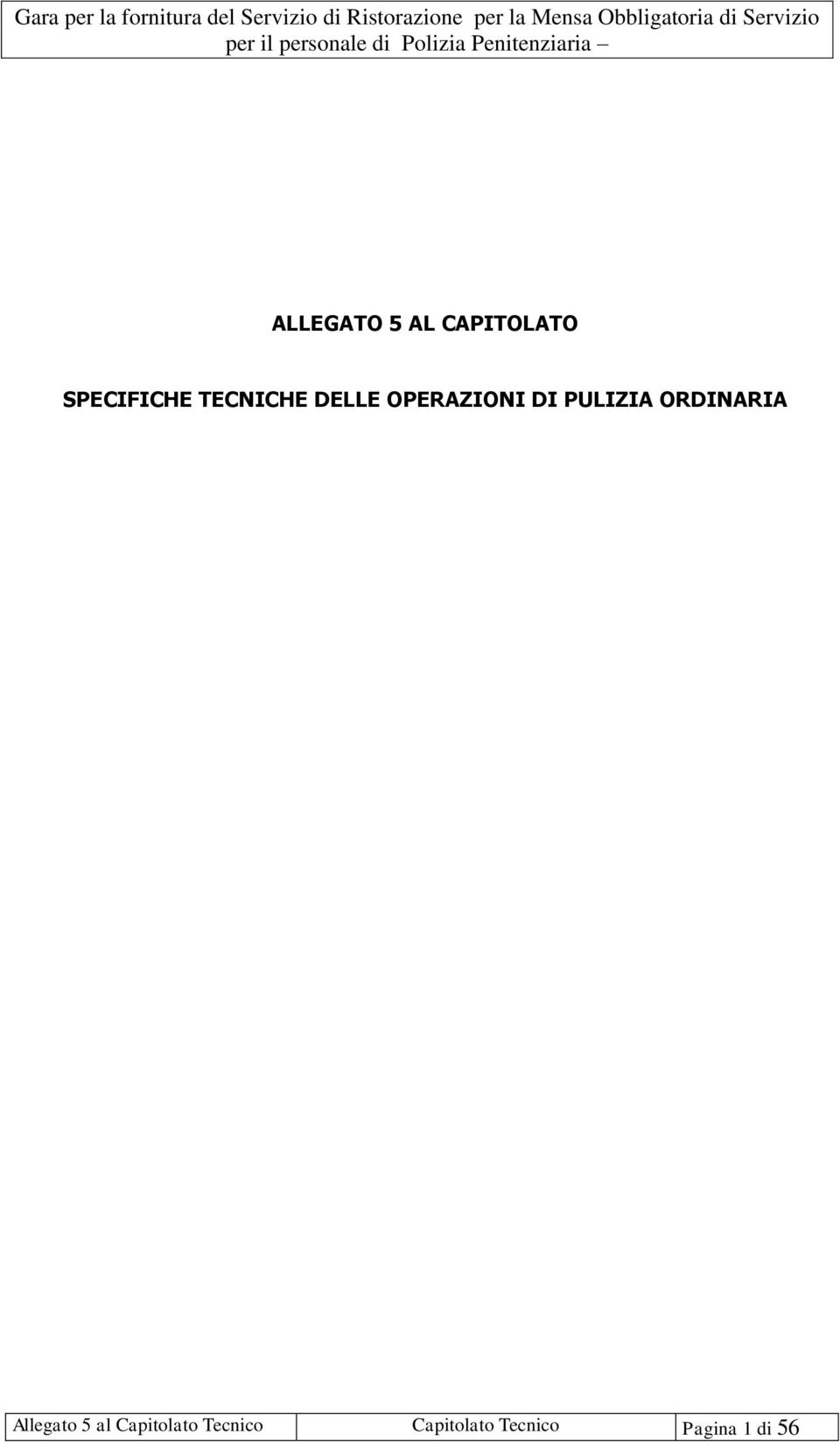 ALLEGATO 5 AL CAPITOLATO SPECIFICHE TECNICHE DELLE OPERAZIONI DI