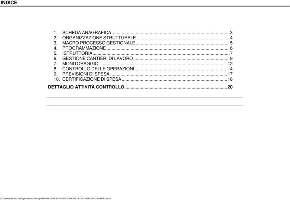 GESTIONE CANTIERI DI LAVORO...9 7. MONITORAGGIO...12 8.