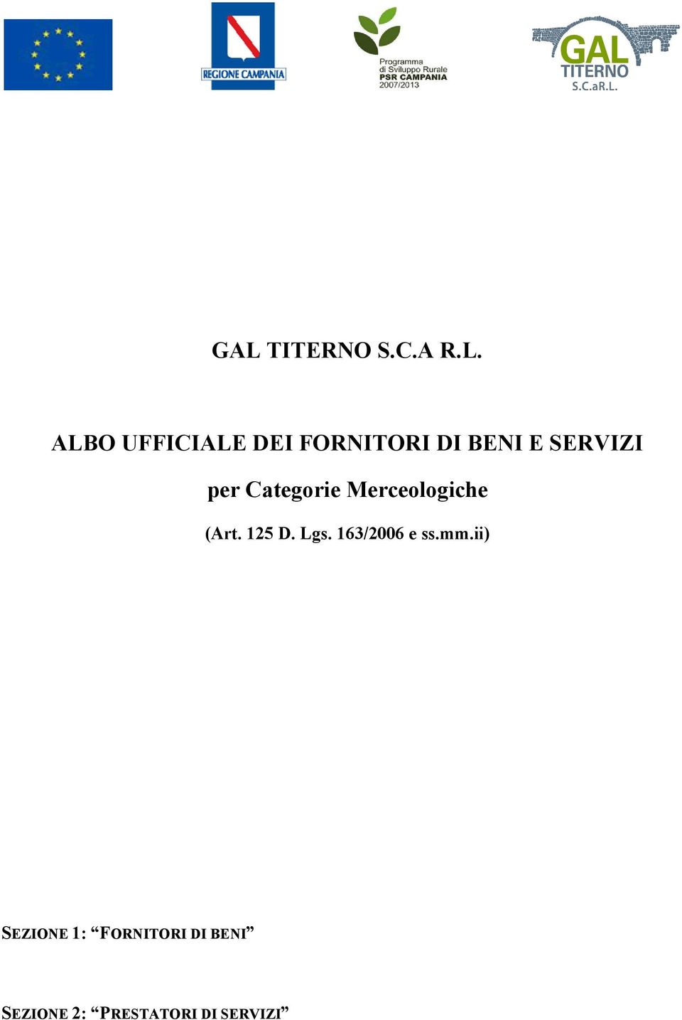 Merceologiche (Art. 125 D. Lgs. 163/2006 e ss.mm.