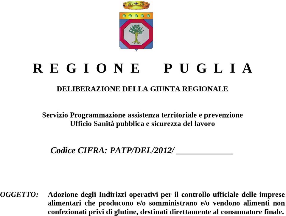 OGGETTO: Adozione degli Indirizzi operativi per il controllo ufficiale delle imprese alimentari che