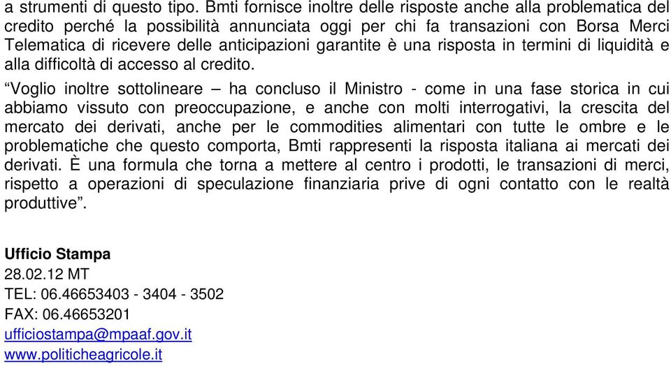 garantite è una risposta in termini di liquidità e alla difficoltà di accesso al credito.