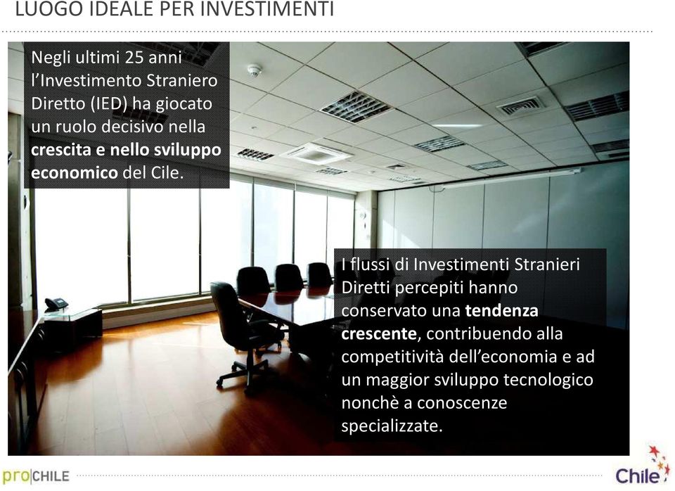 I flussi di Investimenti Stranieri Diretti percepiti hanno conservato una tendenza crescente,