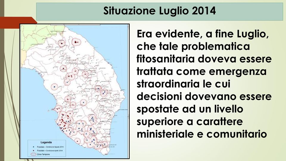 emergenza straordinaria le cui decisioni dovevano essere