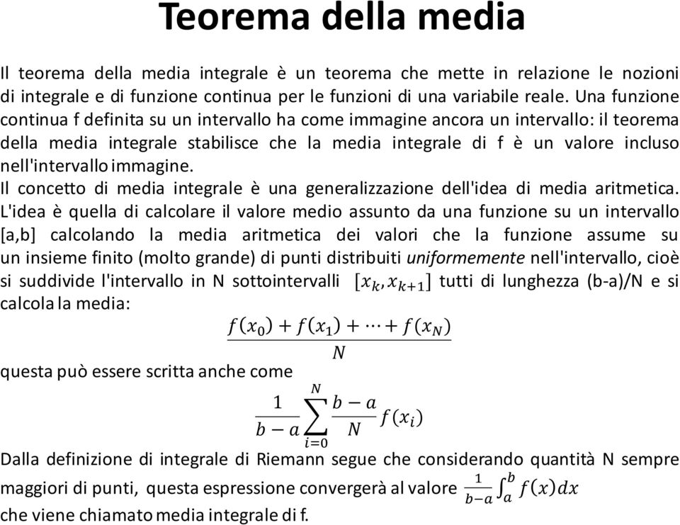 Il concetto di medi integrle è un generlizzzione dell'ide di medi ritmetic.