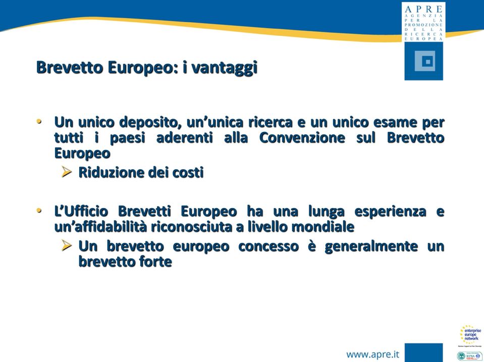 costi L Ufficio Brevetti Europeo ha una lunga esperienza e un affidabilità