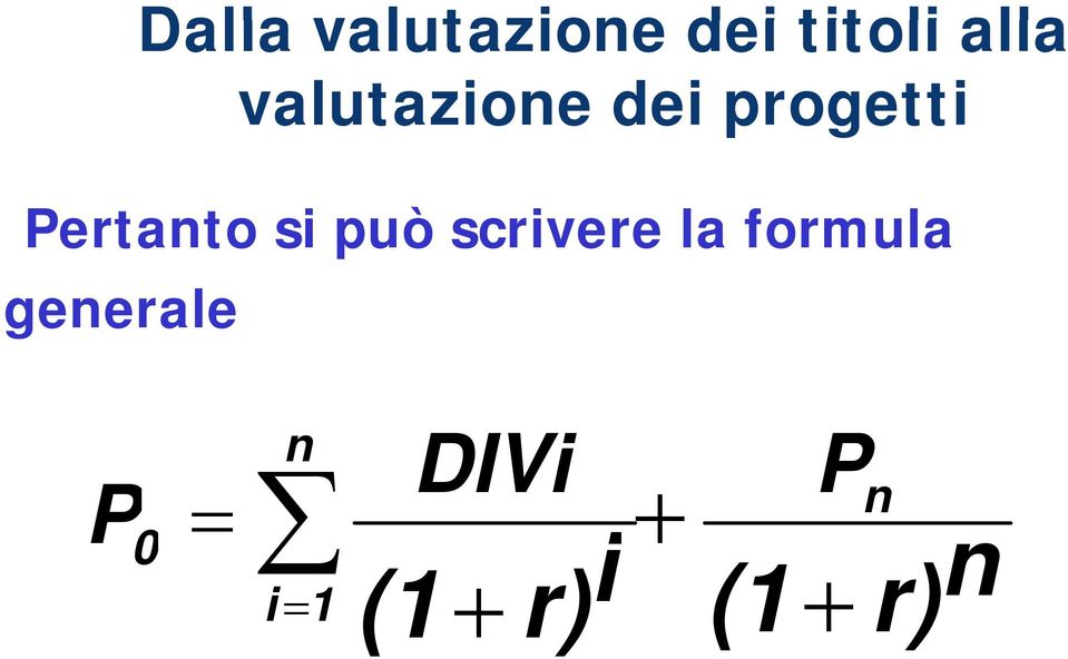 può scrivere la formula generale n