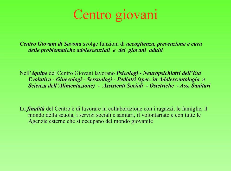 in Adolescentologia e Scienza dell Alimentazione) - Assistenti Sociali - Ostetriche - Ass.