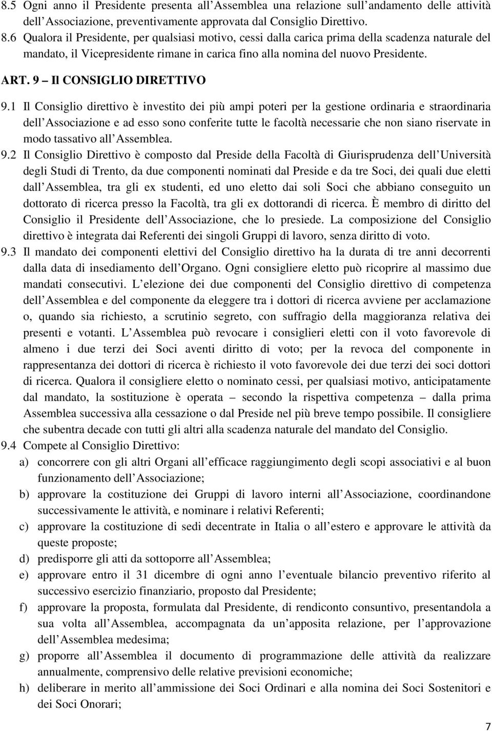 9 Il CONSIGLIO DIRETTIVO 9.