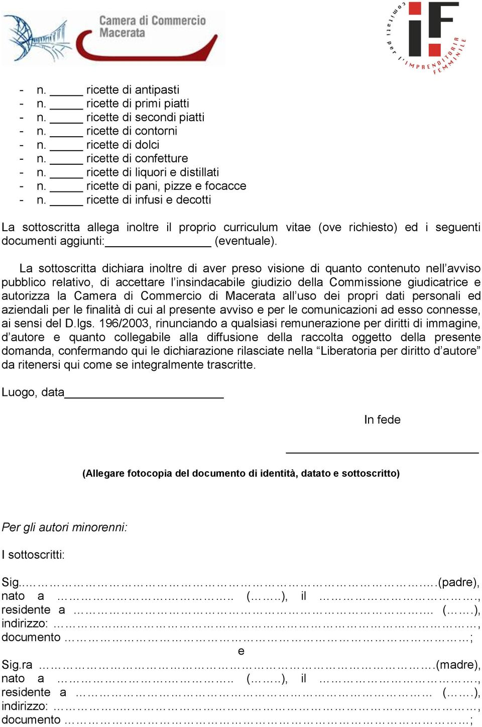 ricette di infusi e decotti La sottoscritta allega inoltre il proprio curriculum vitae (ove richiesto) ed i seguenti documenti aggiunti: (eventuale).