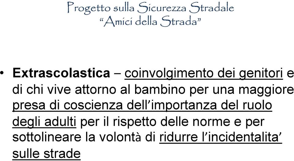 importanza del ruolo degli adulti per il rispetto delle norme