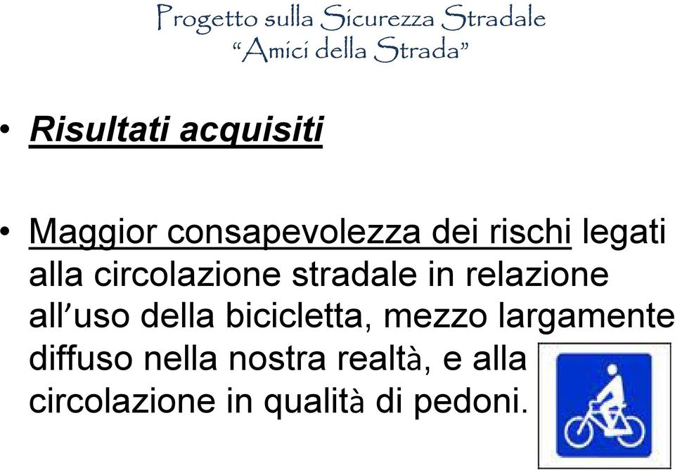 uso della bicicletta, mezzo largamente diffuso nella