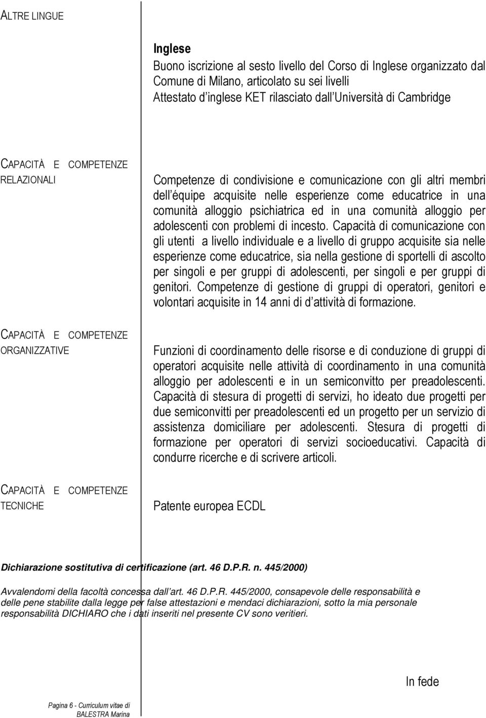 per adolescenti con problemi di incesto.