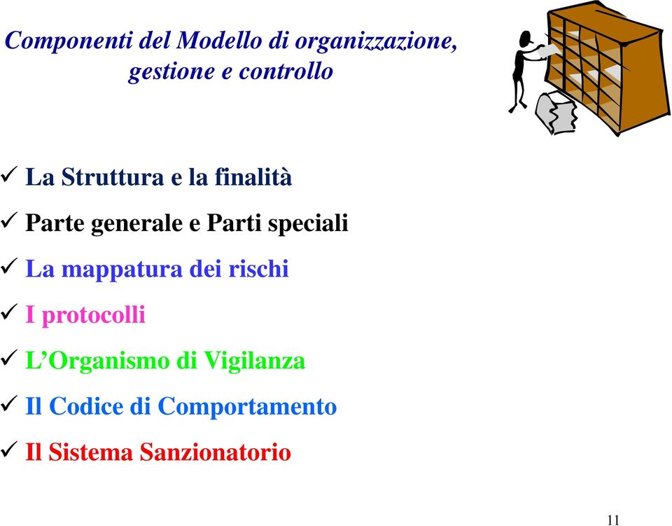 speciali La mappatura dei rischi I protocolli L Organismo