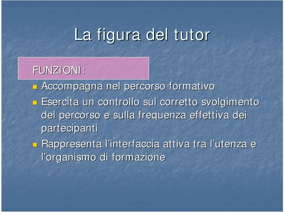 percorso e sulla frequenza effettiva dei partecipanti