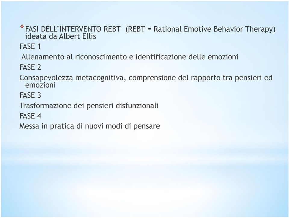 Consapevolezza metacognitiva, comprensione del rapporto tra pensieri ed emozioni FASE 3