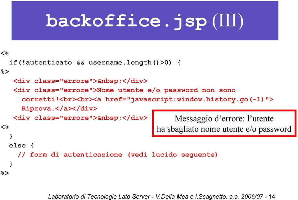 <br><br><a href="javascript:window.history.go(-1)"> Riprova.