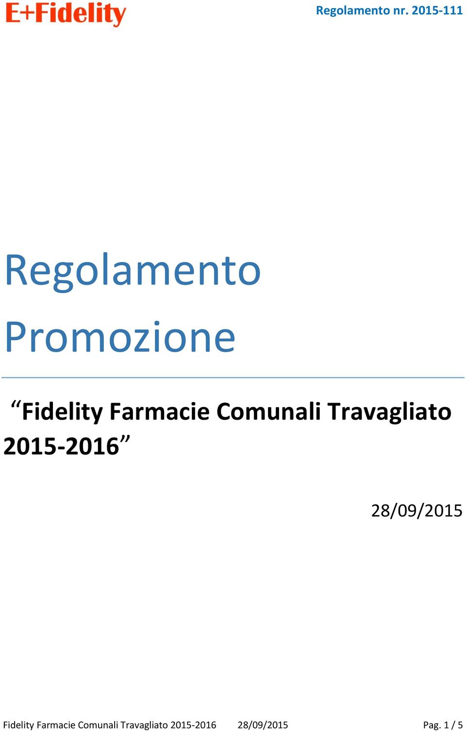 2015-2016 28/09/2015 Fidelity 