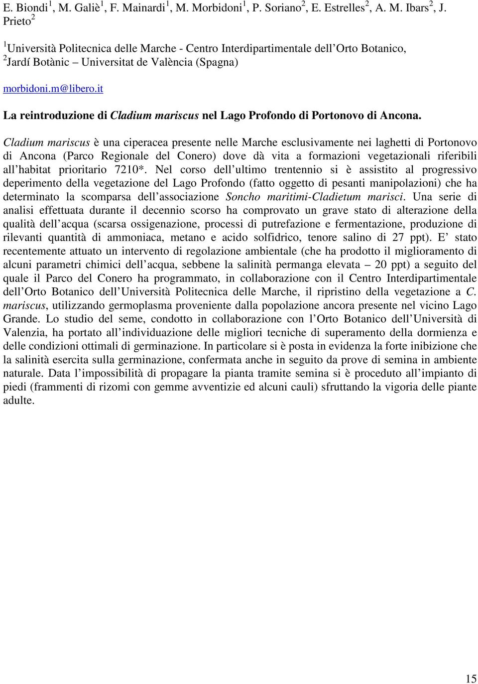it La reintroduzione di Cladium mariscus nel Lago Profondo di Portonovo di Ancona.