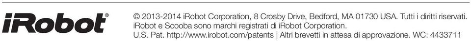 irobot e Scooba sono marchi registrati di irobot Corporation.