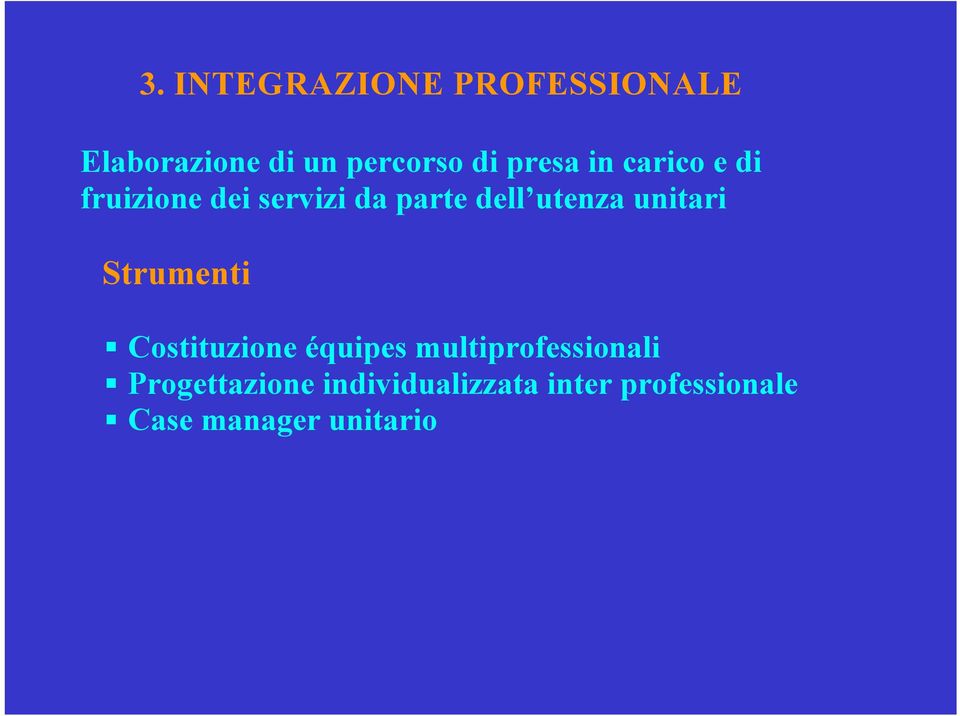 unitari Strumenti! Costituzione équipes multiprofessionali!