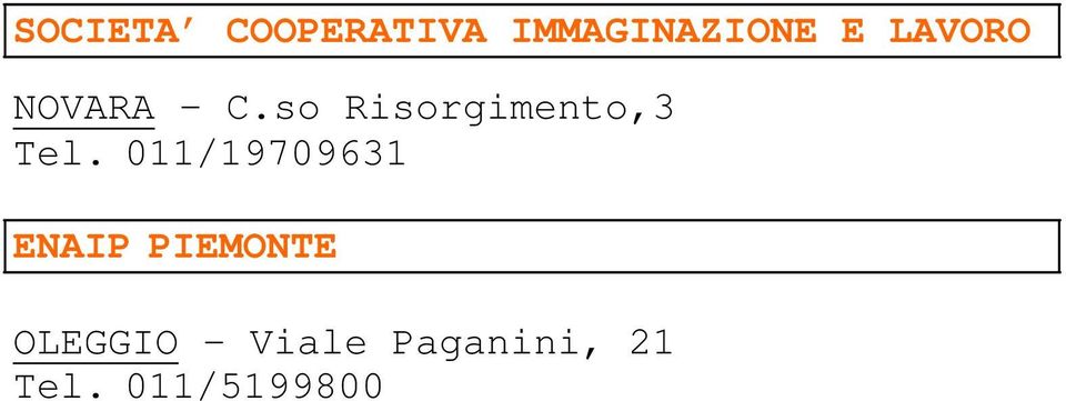 so Risorgimento,3 Tel.