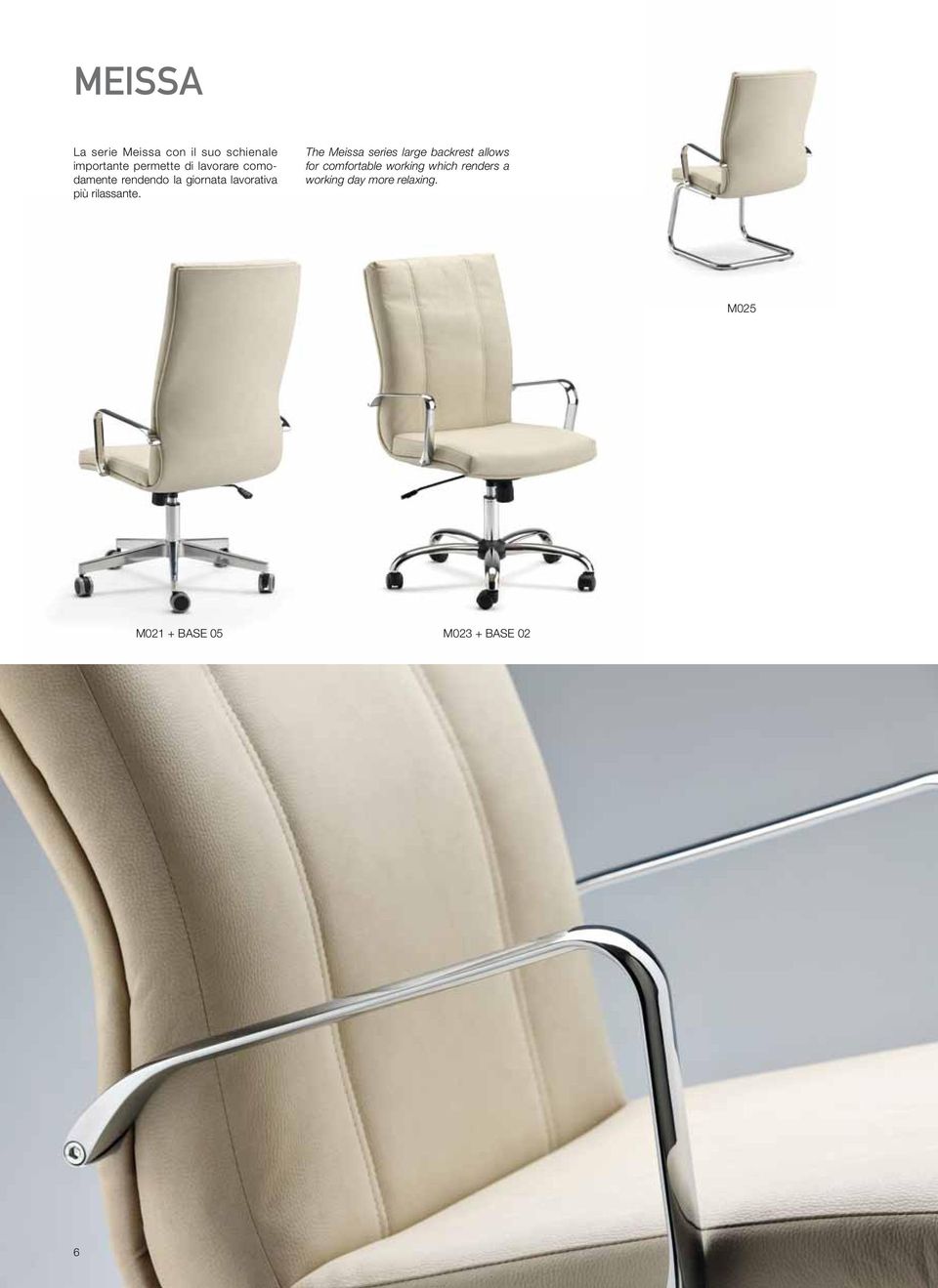 The Meissa series large backrest allows for comfortable working which