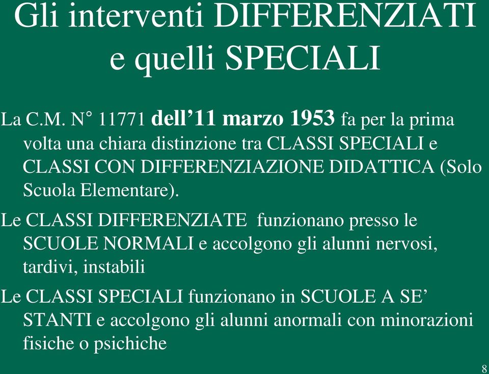 DIFFERENZIAZIONE DIDATTICA (Solo Scuola Elementare).