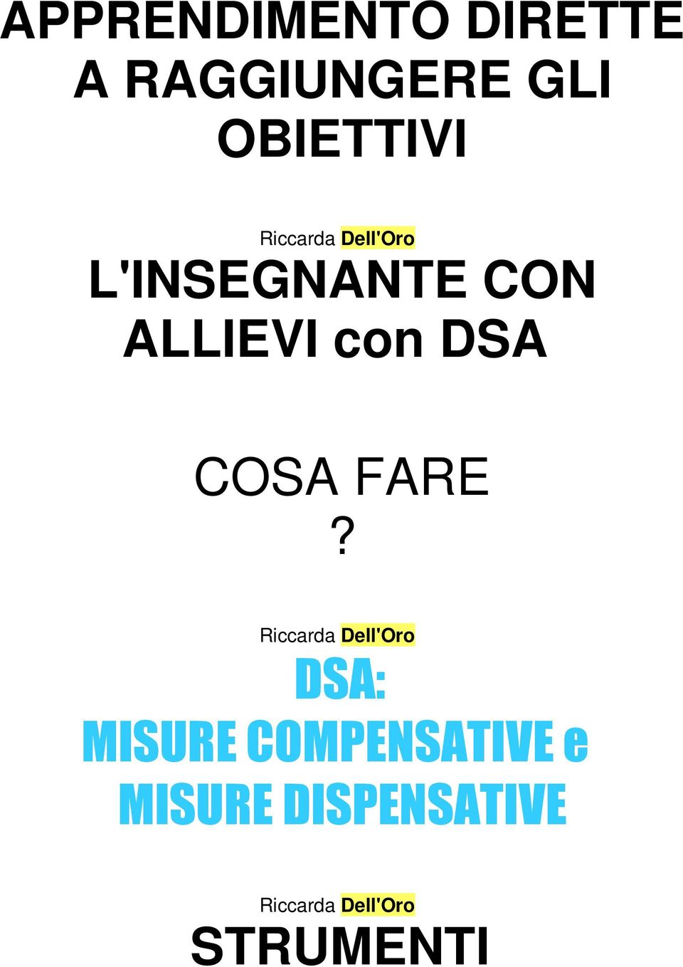 ALLIEVI con DSA COSA FARE?