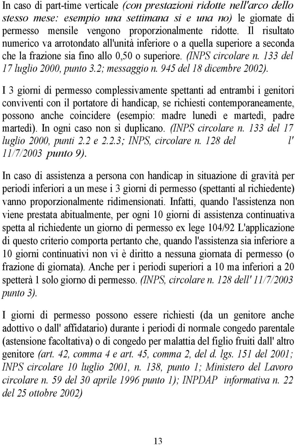 2; messaggio n. 945 del 18 dicembre 2002).