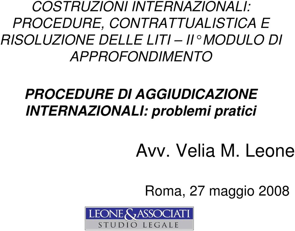 DI APPROFONDIMENTO PROCEDURE DI AGGIUDICAZIONE