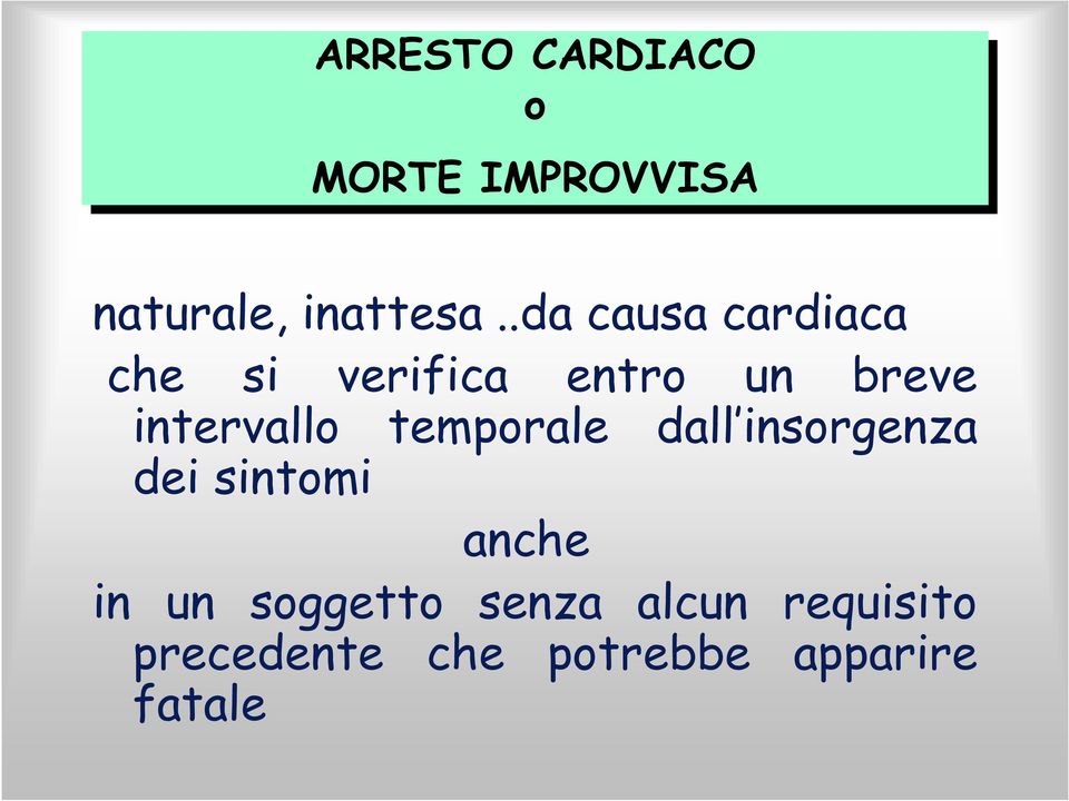 intervallo temporale dall insorgenza dei sintomi anche in