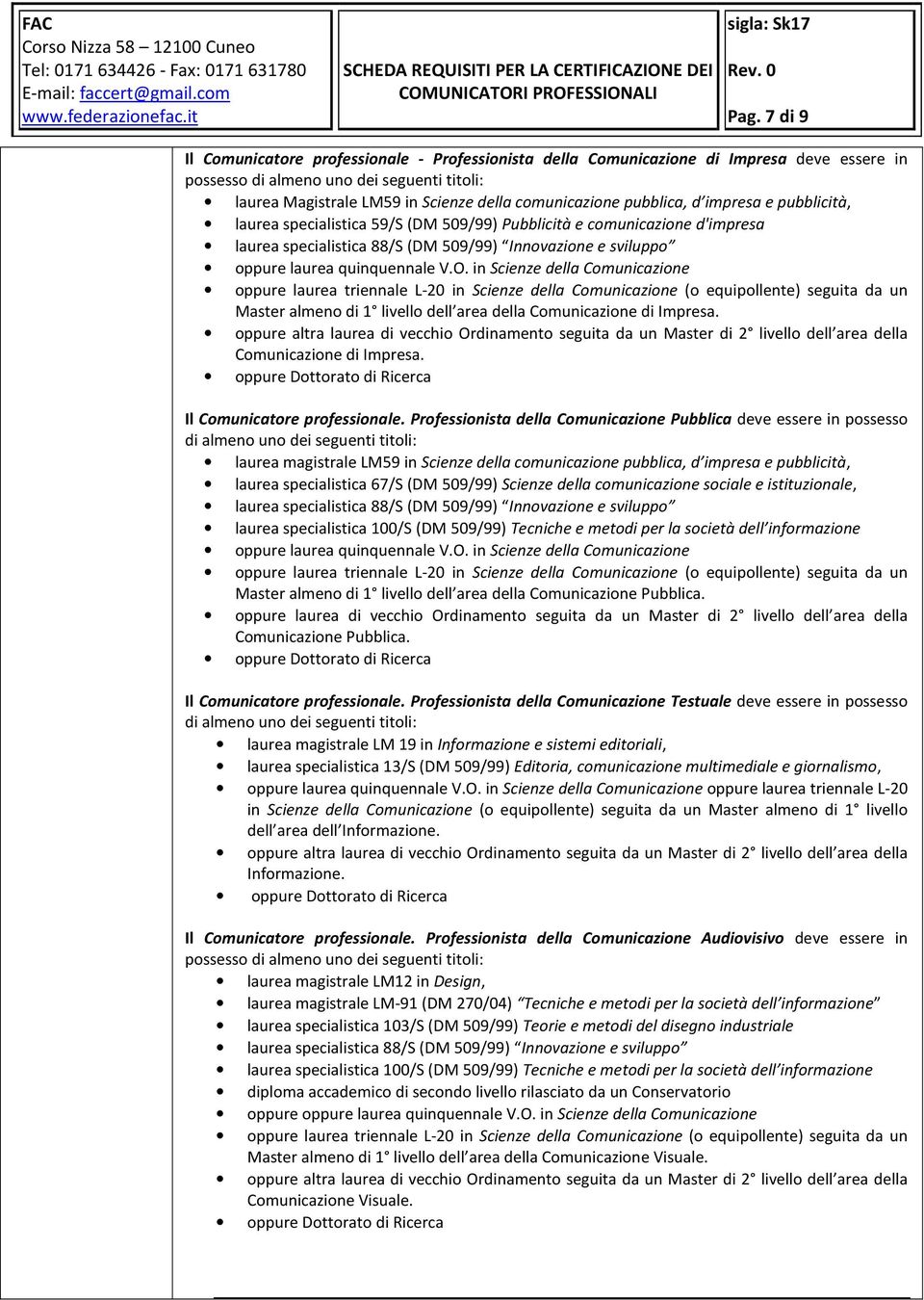 di 1 livello dell area della Comunicazione di Impresa. Comunicazione di Impresa. Il Comunicatore professionale.