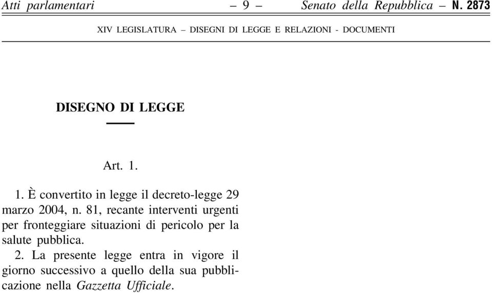 81, recante interventi urgenti per fronteggiare situazioni di pericolo per la salute