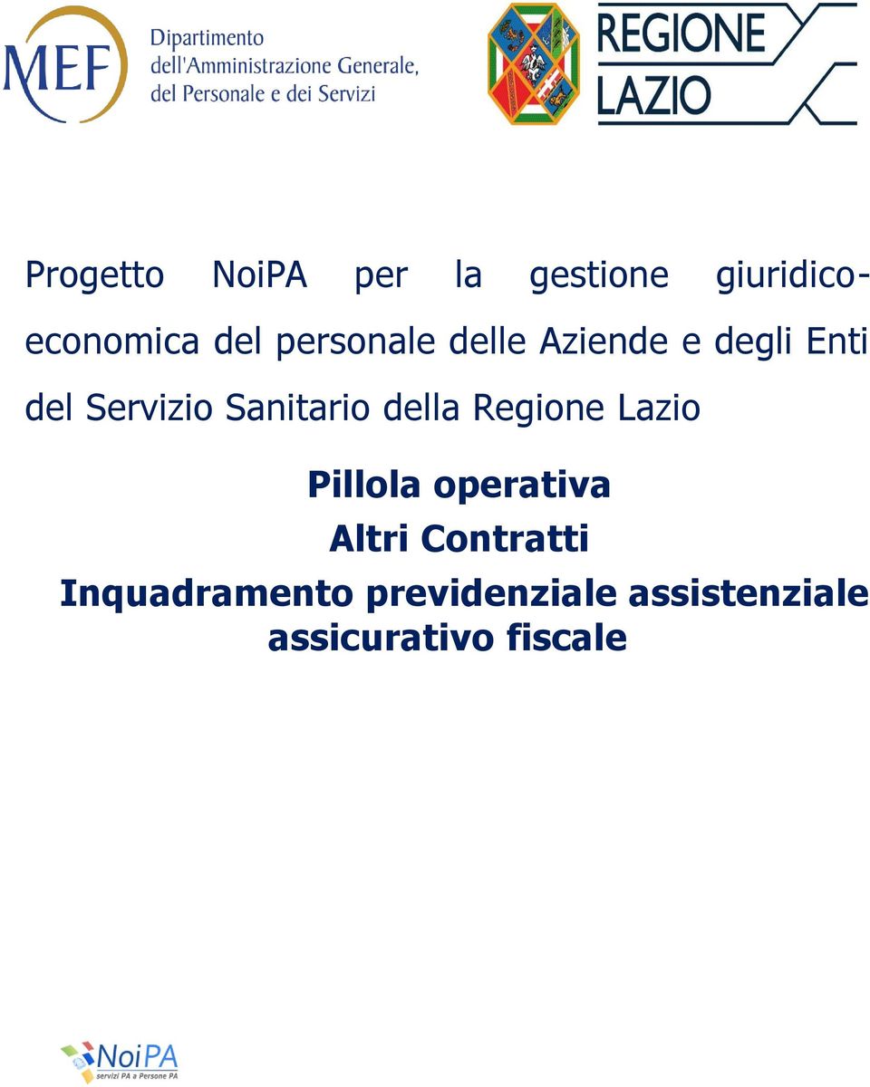 Sanitario della Regione Lazio Pillola operativa Altri