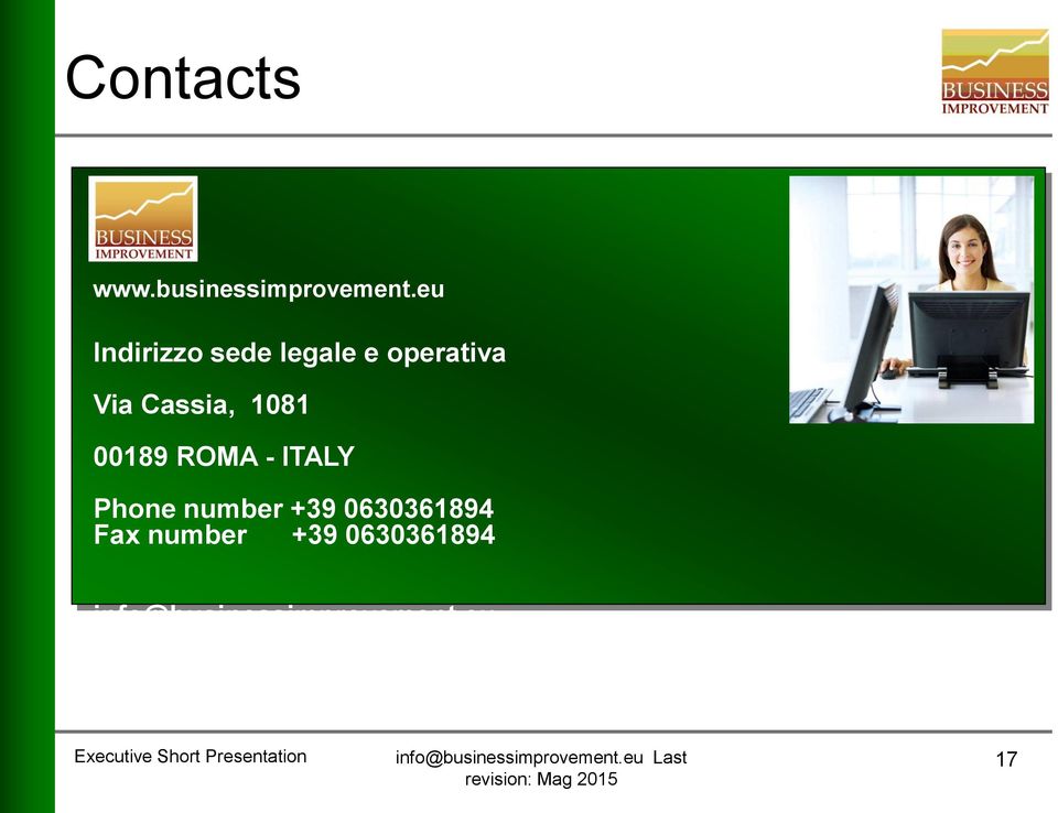 Cassia, 1081 00189 ROMA - ITALY Phone number