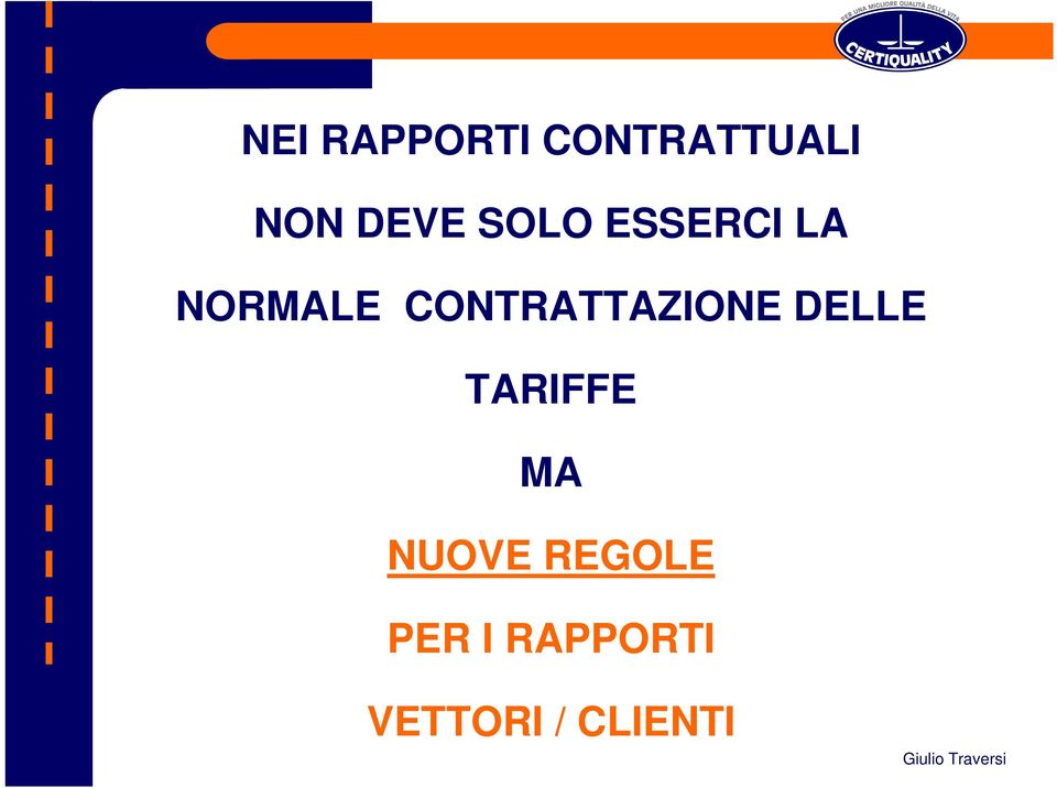 CONTRATTAZIONE DELLE TARIFFE MA