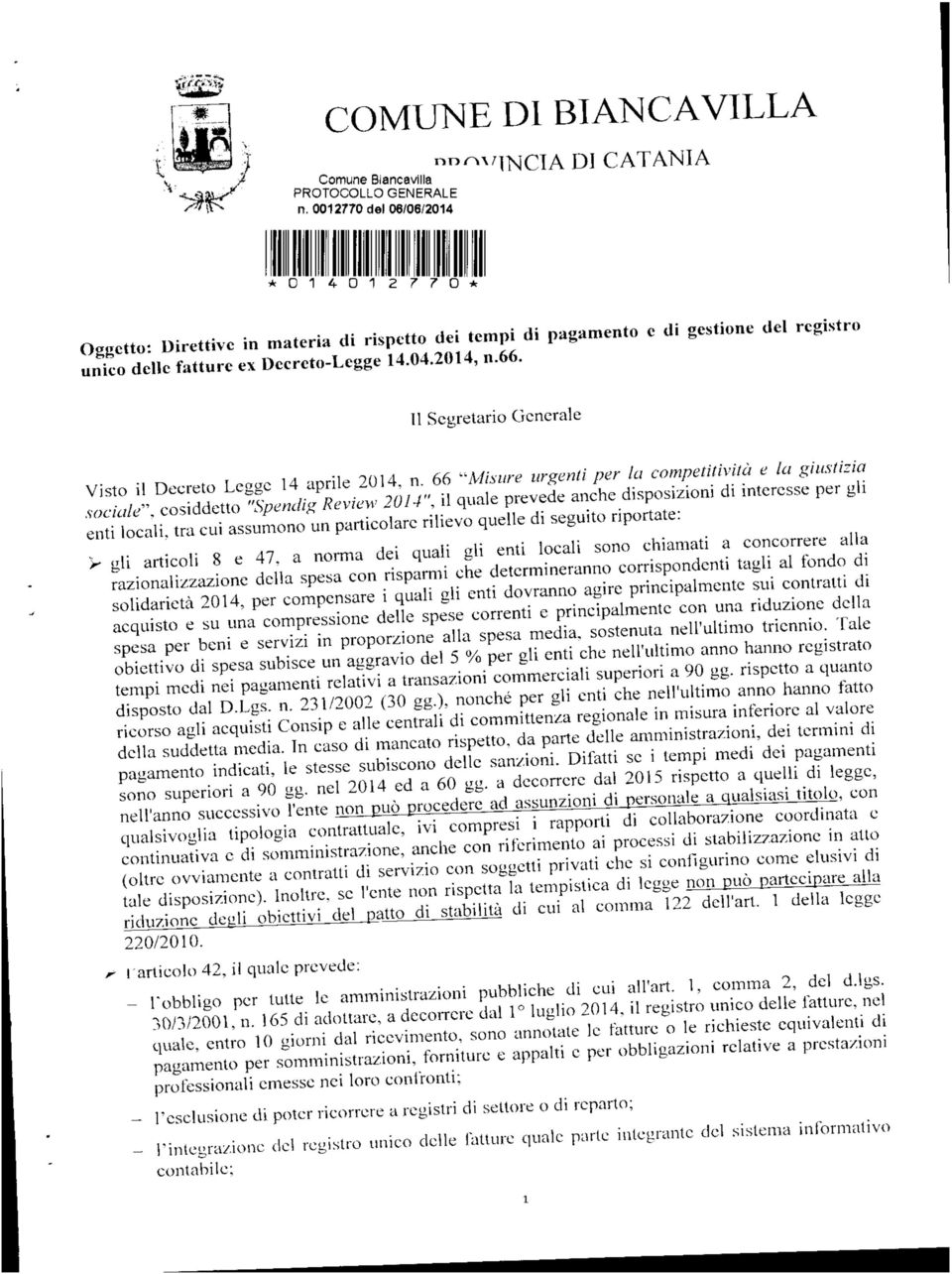 Il Segretario Generale Visto il Decreto Legge 14 aprile 2014, n.