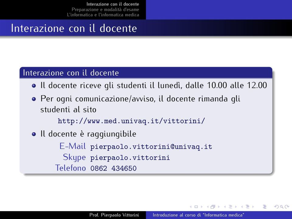 00 Per ogni comunicazione/avviso, il docente rimanda gli studenti al sito