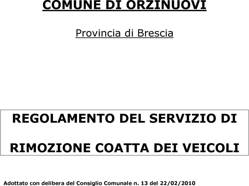 COATTA DEI VEICOLI Adottato con delibera