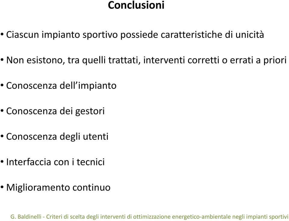 errati a priori Conoscenza dell impianto Conoscenza dei gestori