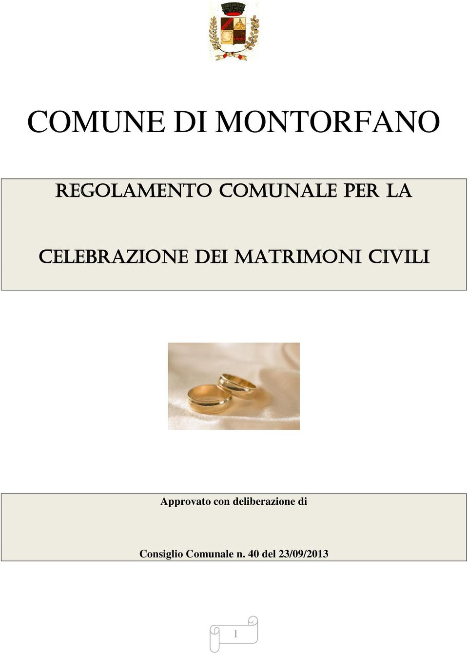 MATRIMONI CIVILI Approvato con