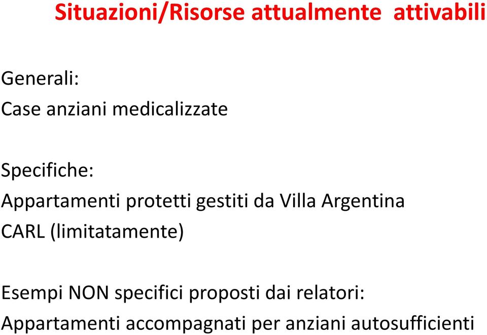 Argentina CARL (limitatamente) Esempi NON specifici proposti dai