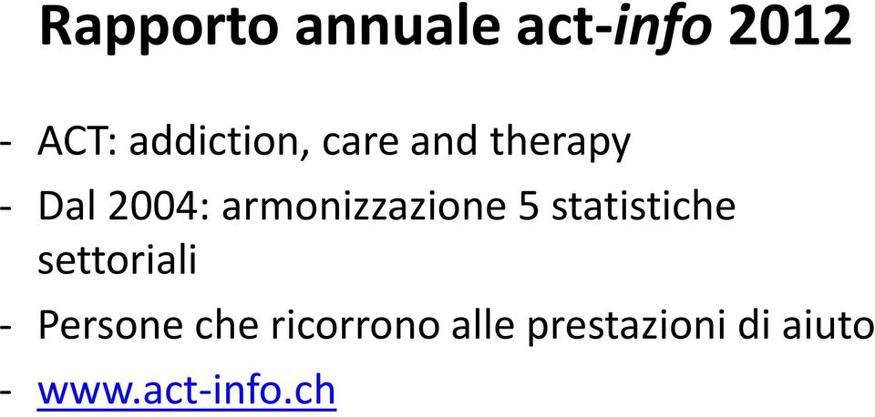 armonizzazione 5 statistiche settoriali -